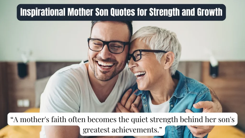 Inspirational Mother Son Quotes for Strength and Growth