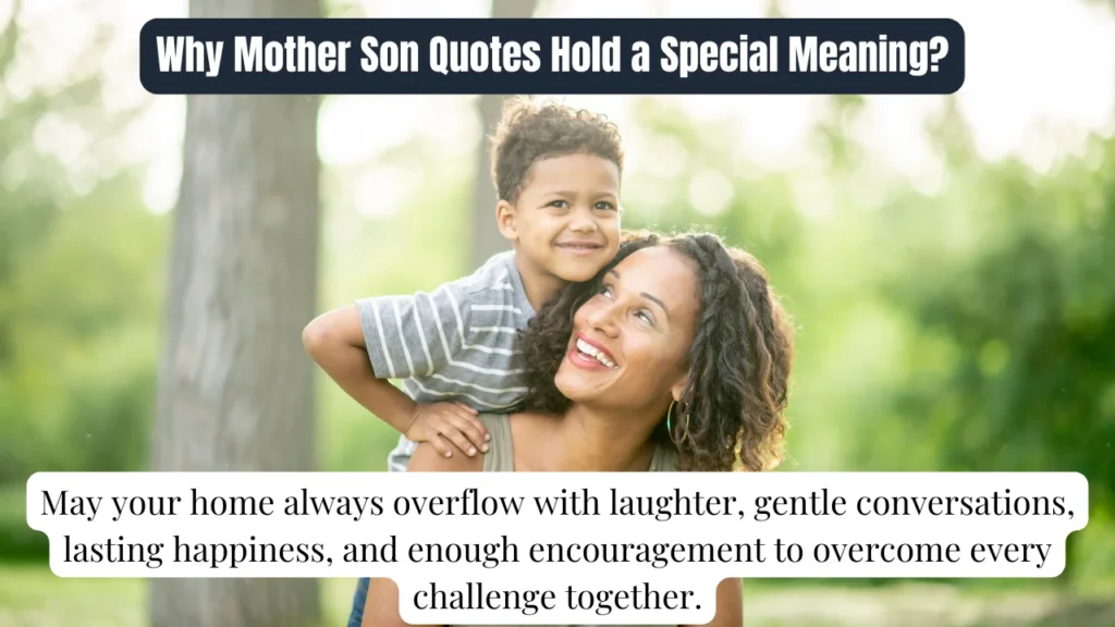 Why Mother Son Quotes Hold a Special Meaning?