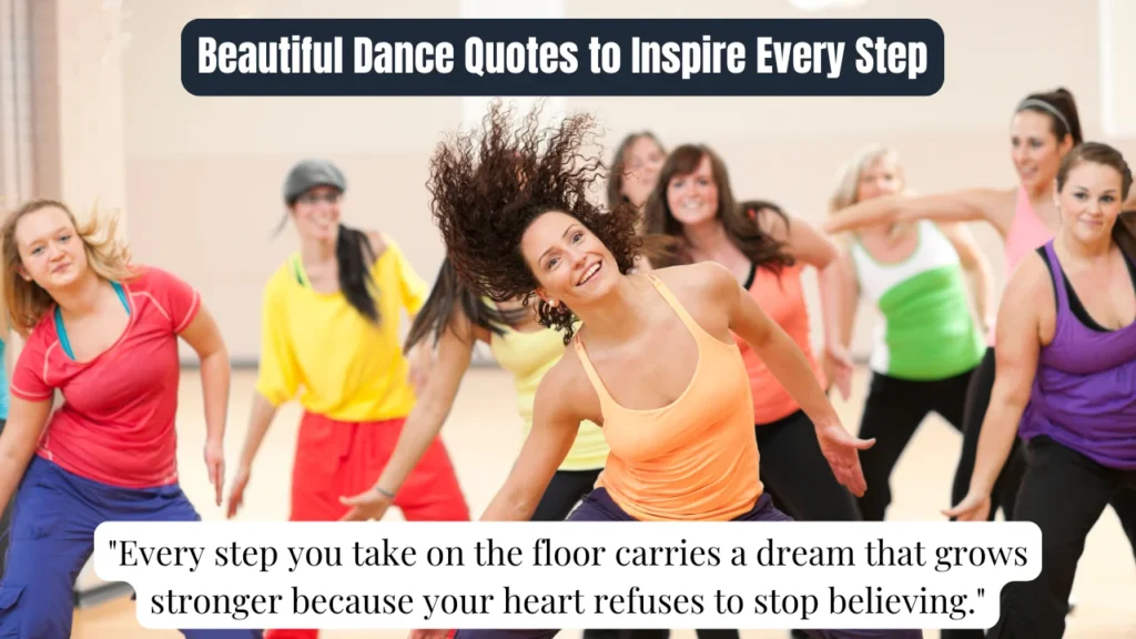 Beautiful Dance Quotes to Inspire Every Step