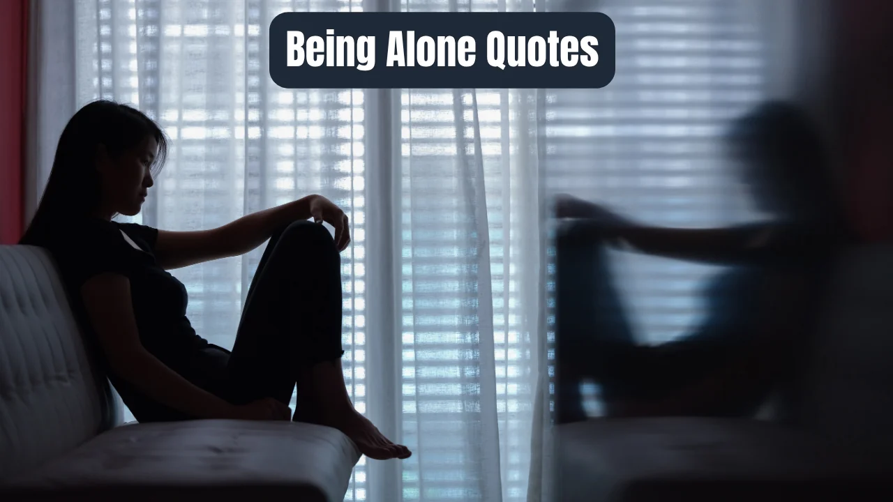 Being Alone Quotes