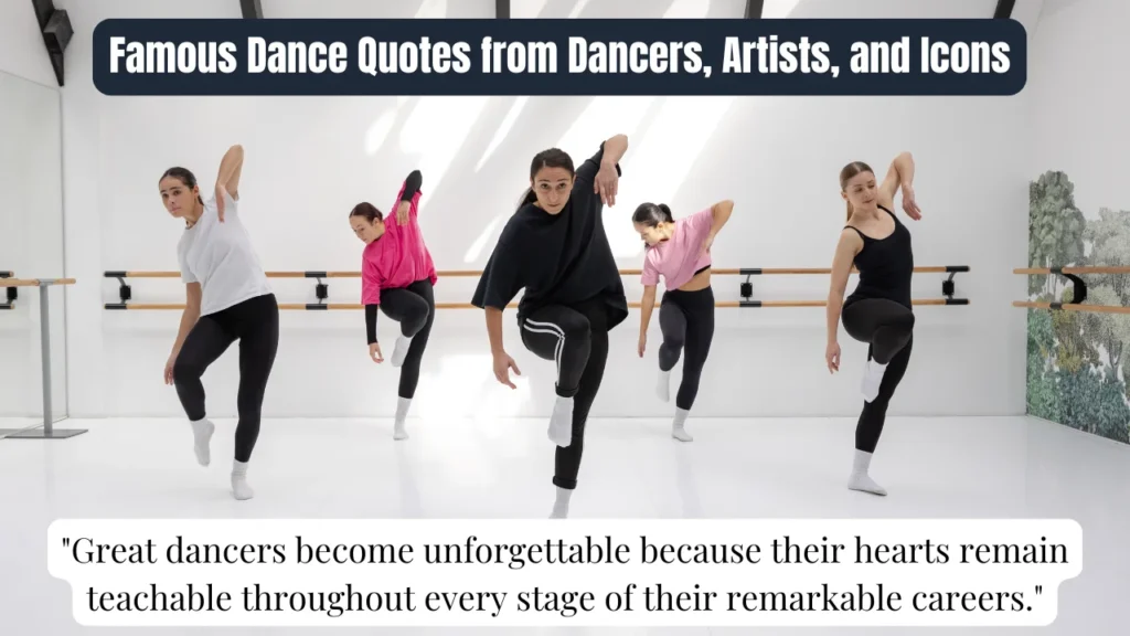 Famous Dance Quotes from Dancers, Artists, and Icons