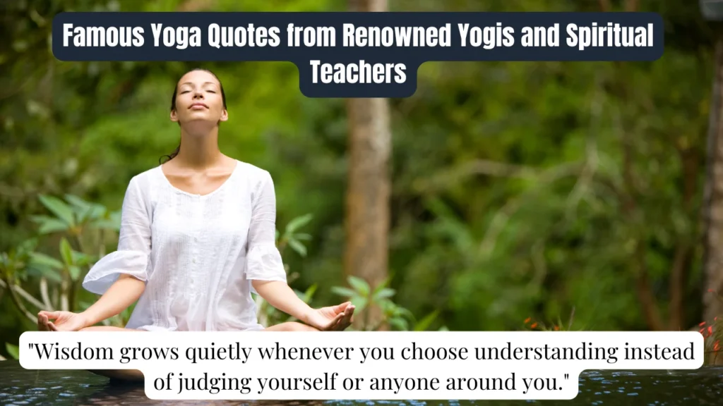 Famous Yoga Quotes from Renowned Yogis and Spiritual Teachers