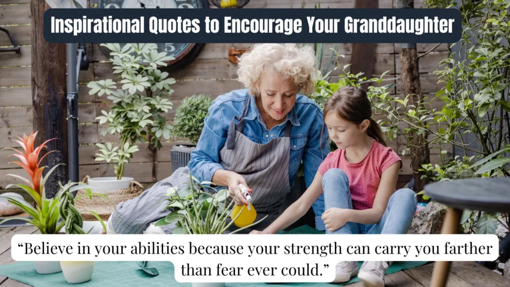 Inspirational Quotes to Encourage Your Granddaughter