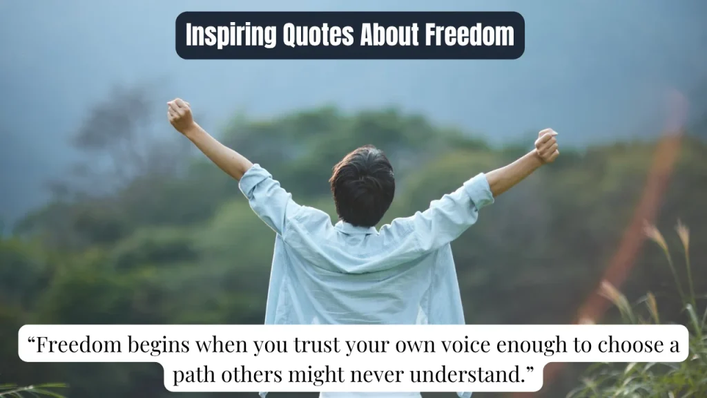 Inspiring Quotes About Freedom
