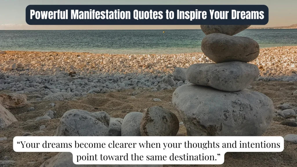 Powerful Manifestation Quotes to Inspire Your Dreams