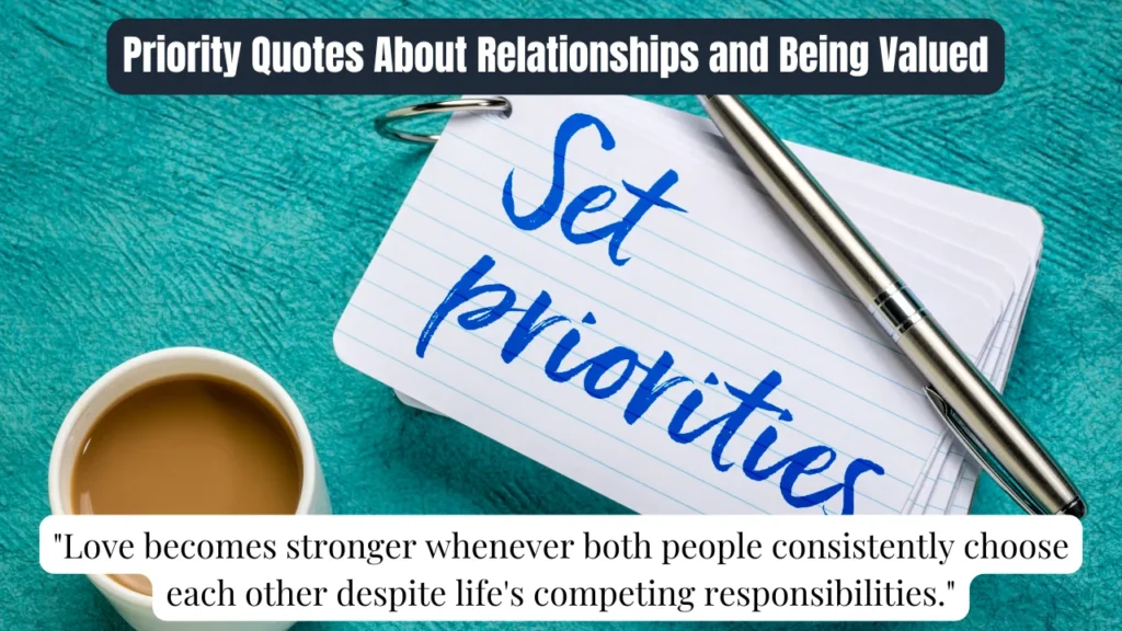 Priority Quotes About Relationships and Being Valued