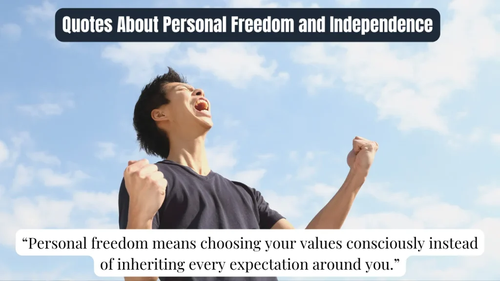 Quotes About Personal Freedom and Independence