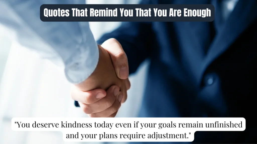 Quotes That Remind You That You Are Enough