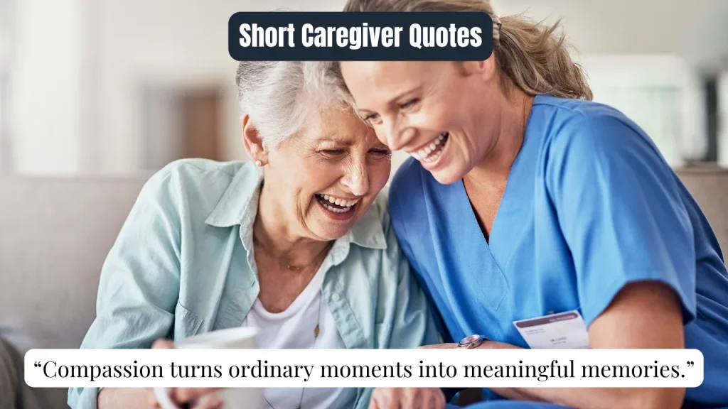 Short Caregiver Quotes