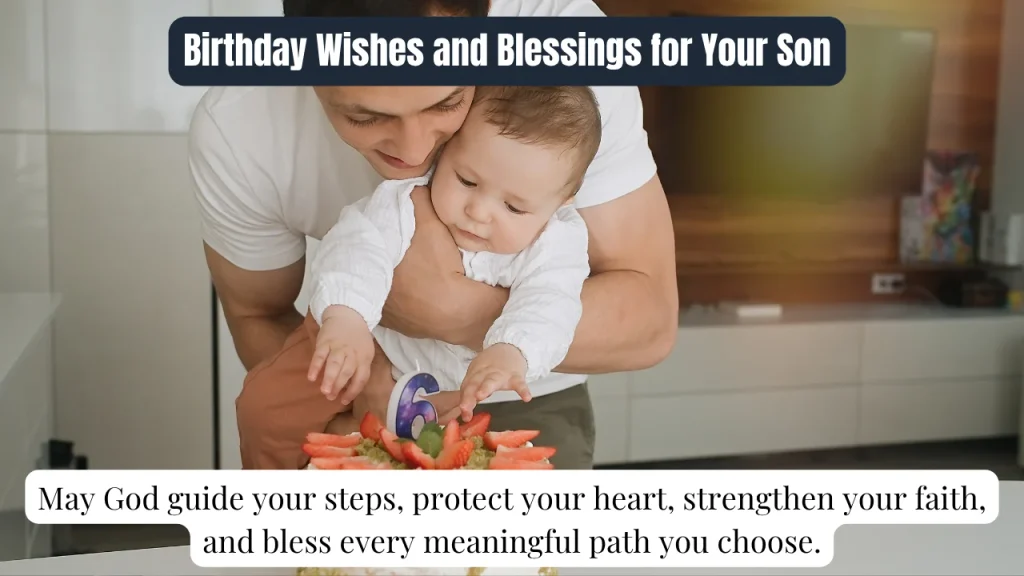 Birthday Wishes and Blessings for Your Son