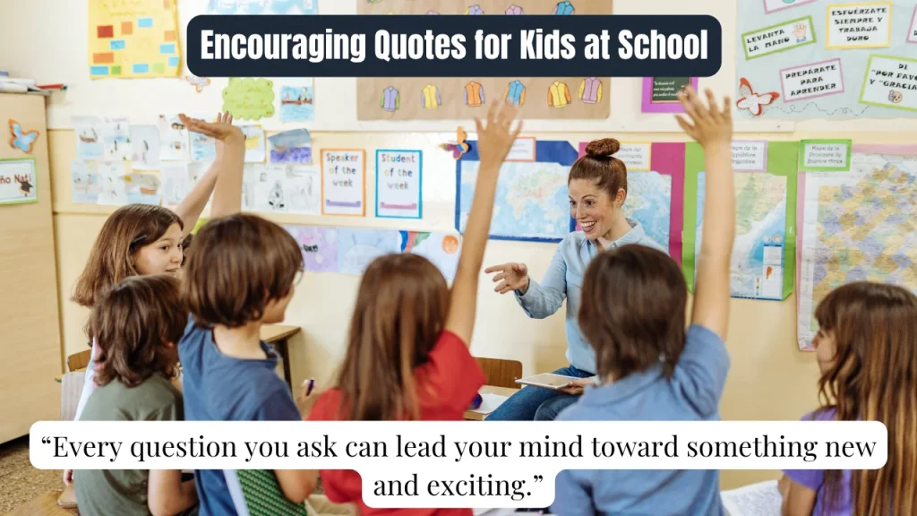 Encouraging Quotes for Kids at School