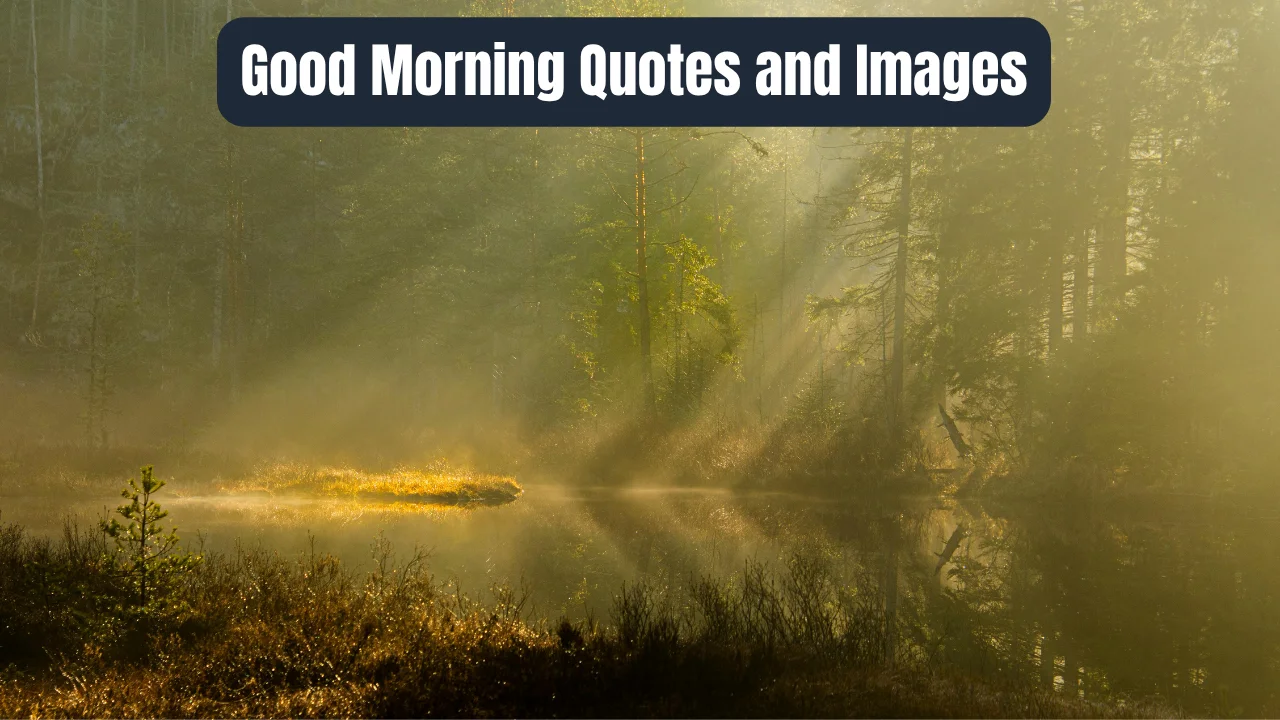 Good Morning Quotes and Images