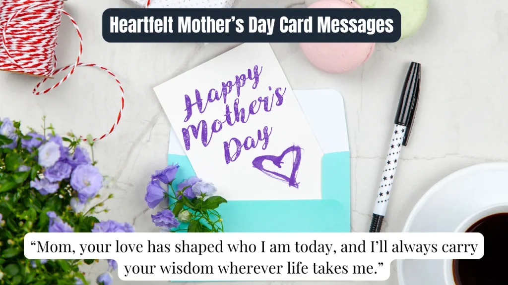Heartfelt Mother’s Day Card Messages