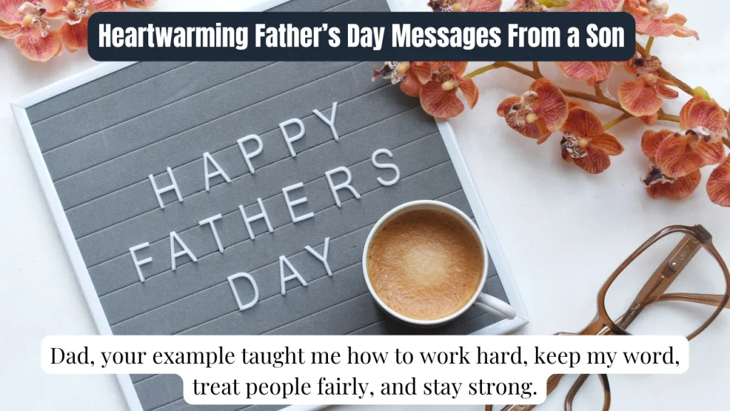 Heartwarming Father’s Day Messages From a Son
