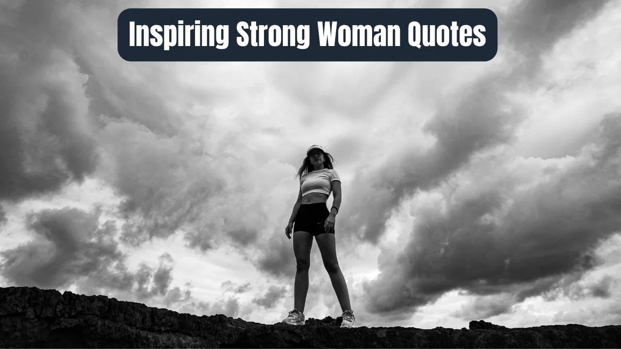 Inspiring Strong Woman Quotes