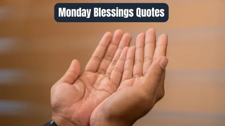 Monday Blessings Quotes