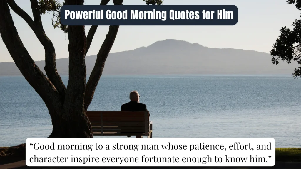 Powerful Good Morning Quotes for Him