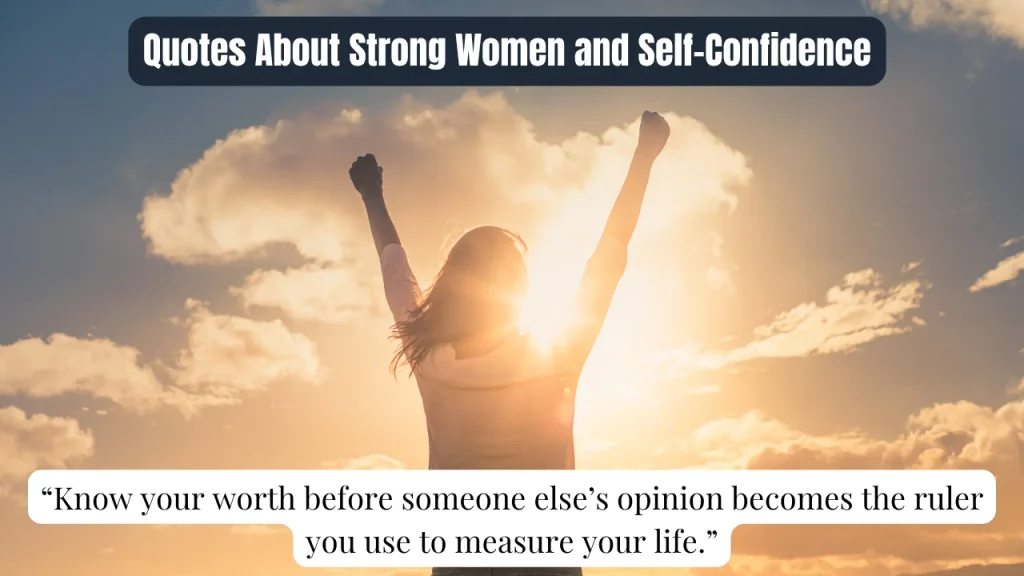 Quotes About Strong Women and Self-Confidence