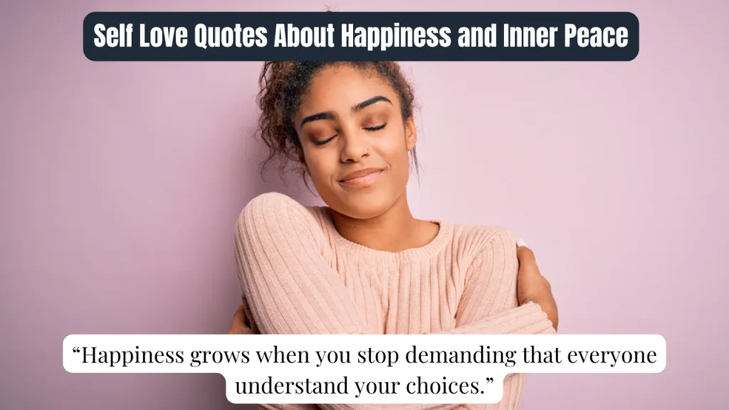 Self Love Quotes About Happiness and Inner Peace
