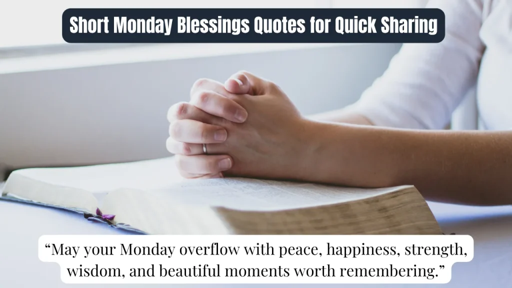 Short Monday Blessings Quotes for Quick Sharing