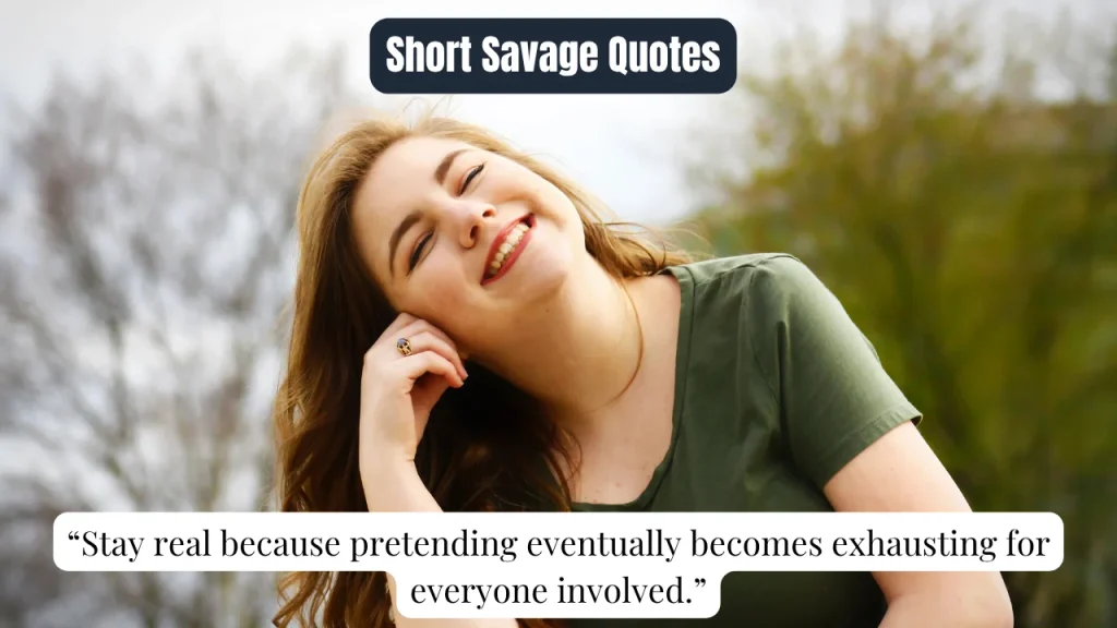 Short Savage Quotes