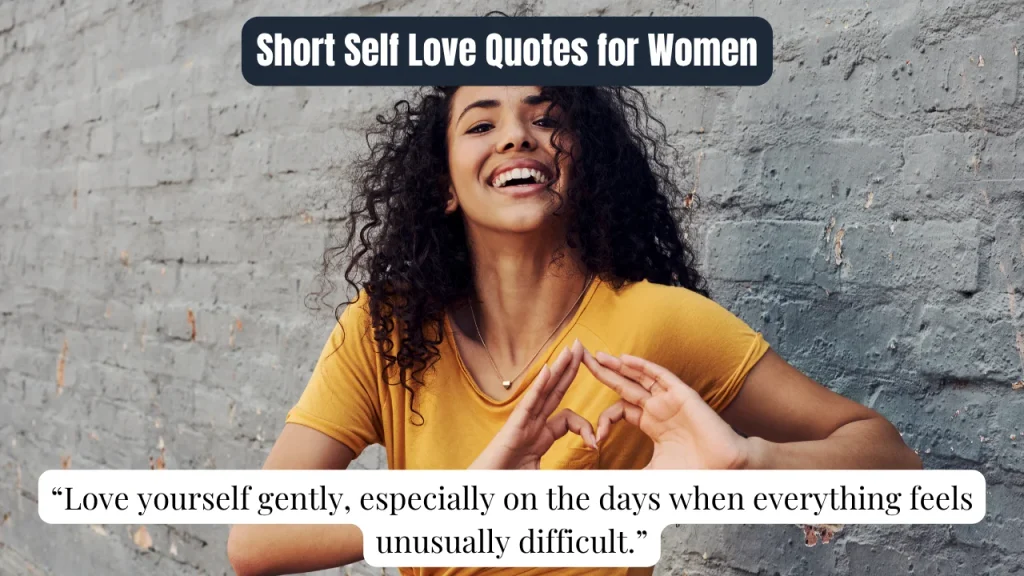 Short Self Love Quotes for Women