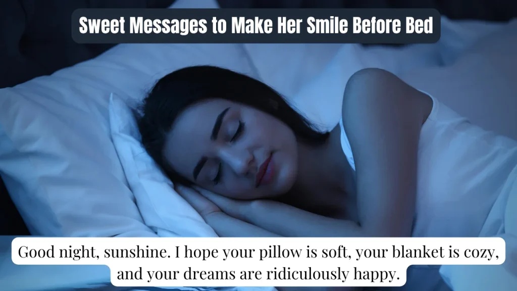 Sweet Messages to Make Her Smile Before Bed