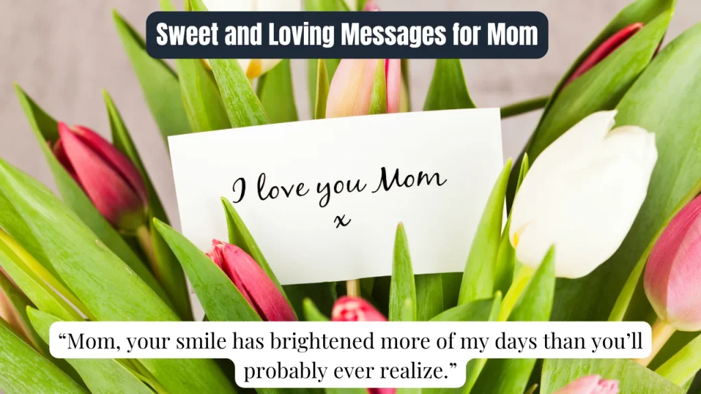 Sweet and Loving Messages for Mom