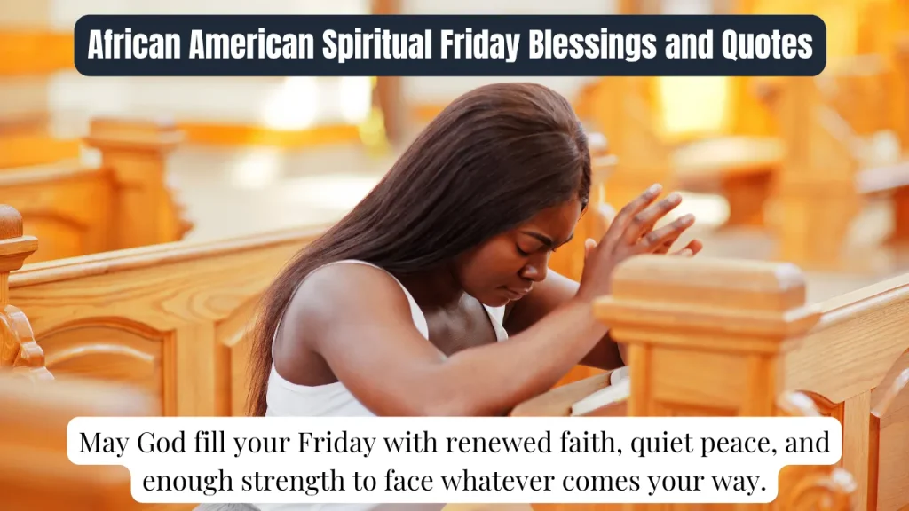 African American Spiritual Friday Blessings and Quotes