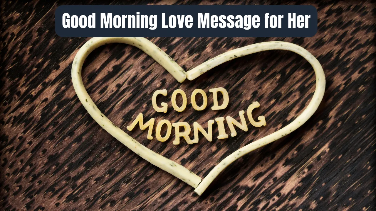 Good Morning Love Message for Her