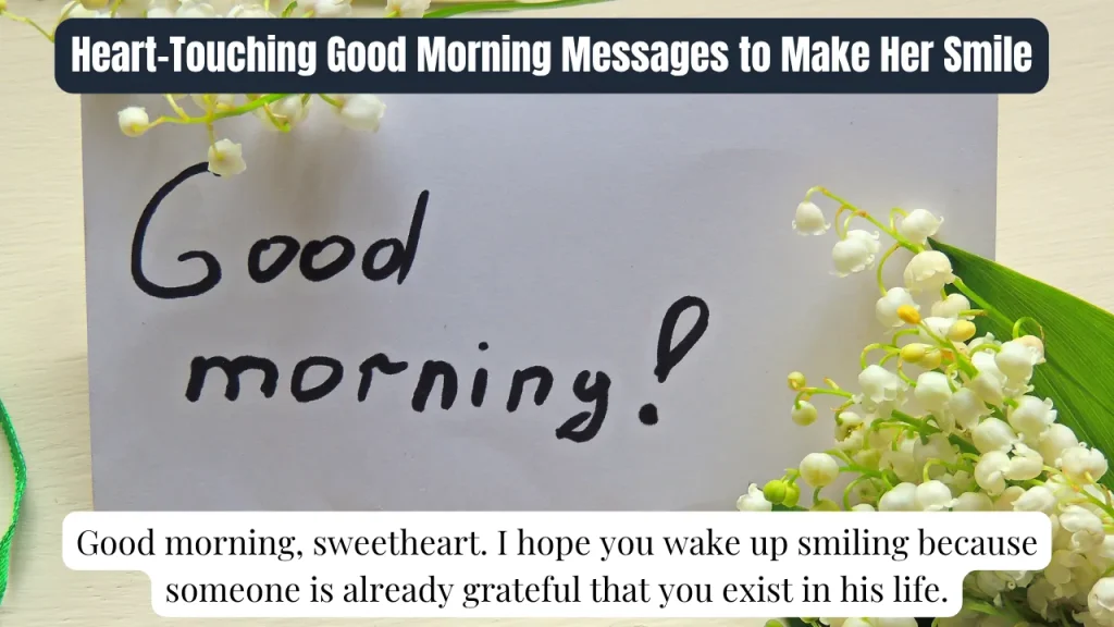 Heart-Touching Good Morning Messages to Make Her Smile