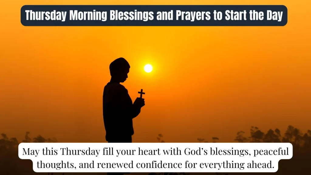 Thursday Morning Blessings and Prayers to Start the Day